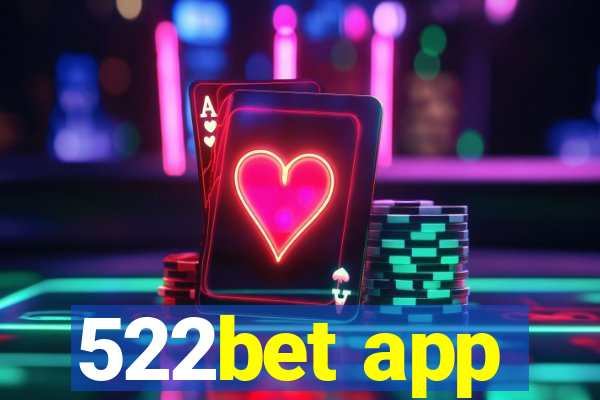 522bet app